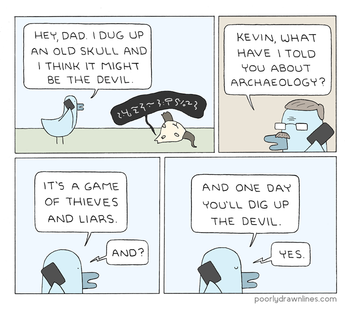 Poorly Drawn Lines on Archaeology (a game of thieves and liars, apparently!)